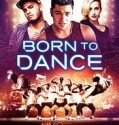 Born to Dance Türkçe Altyazılı
